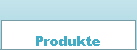 Produkte